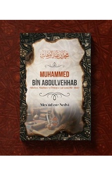 Muhammed Bin Abdulvehhab / Mes'ûd En-nedvî