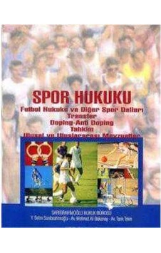 Spor Hukuku Futbol Hukuku Ve Diğer Spor Dalları Transfer, Doping Spor Hukuku Futbol Hukuku Ve Diğer Spor Dalları Transfer, Doping
