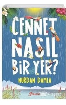 Cennet Nasıl Bir Yer - Nurdan Damla - Folıant