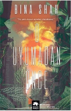 O Uyumadan Önce - Bina Shah - Eksik Parça