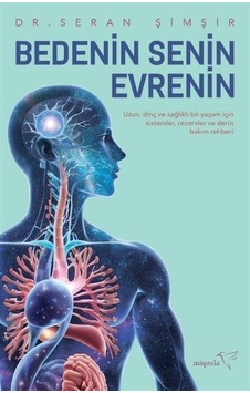Bedenin Senin Evrenin / Dr. Seran Şimşir Bedenin Senin Evrenin / Dr. Seran Şimşir