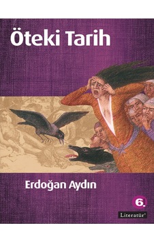 Öteki Tarih - Erdoğan Aydın - 2016 Baskısı Öteki Tarih - Erdoğan Aydın - 2016 Baskısı