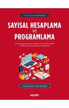 Sayısal Hesaplama ve Programlama - Fahri Vatansever - Seçkin