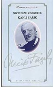 Kanlı Sarık - Necip Fazıl Kısakürek - Büyük Doğu Yayınları Kanlı Sarık - Necip Fazıl Kısakürek - Büyük Doğu Yayınları