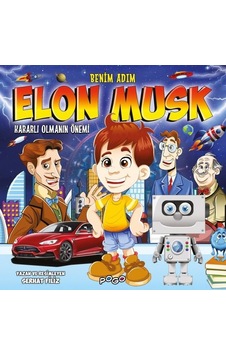 Benim Adım Elon Musk - Kararlı Olmanın Önemi - Serhat Filiz - Pogo Benim Adım Elon Musk - Kararlı Olmanın Önemi - Serhat Filiz - Pogo
