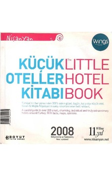 Küçük Oteller Kitabı 2008 The Little Hotel Book Küçük Oteller Kitabı 2008 The Little Hotel Book