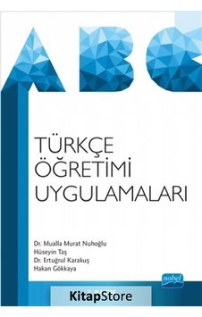 Türkçe Öğretimi Uygulamaları - Hakan Gökkaya - Mualla Murat Nuhoğlu - Nobel Akademik Yayıncılık Türkçe Öğretimi Uygulamaları - Hakan Gökkaya - Mualla Murat Nuhoğlu - Nobel Akademik Yayıncılık