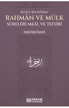 Rahman Ve Mülk Sureleri Meâl Ve Tefsirleri - İsmail Hakkı Bursevi Rahman Ve Mülk Sureleri Meâl Ve Tefsirleri - İsmail Hakkı Bursevi