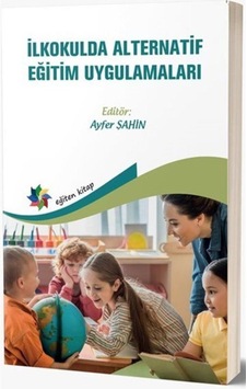İlkokulda Alternatif Eğitim Uygulamaları -  Eğiten Kitap