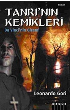 Tanrı'nın Kemikleri / Leonardo Gori Tanrı'nın Kemikleri / Leonardo Gori