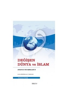 Değişen Dünya Ve İslam Kollektif Tire Kitap