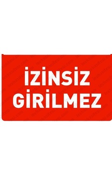 İzinsiz Girilmez Levha 25x35 Metal