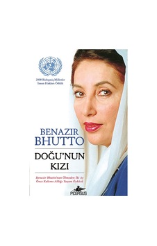 Doğu'nun Kızı - Benazir Bhutto - Pegasus Doğu'nun Kızı - Benazir Bhutto - Pegasus