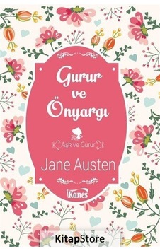 Gurur ve Önyargı - Jane Austen - Kanes Yayınları Gurur ve Önyargı - Jane Austen - Kanes Yayınları