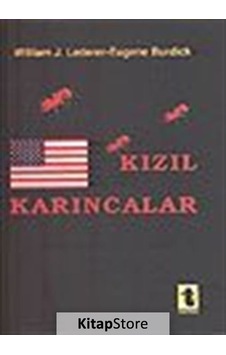 Kızıl Karıncalar - William J. Lederer -  Eugene Burdick - Toker Yayınları