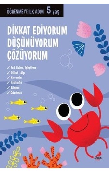 Dikkat Ediyorum Düşünüyorum Çözüyorum-Öğrenmeye İlk Adım 5 yaş- Erdem Çocuk