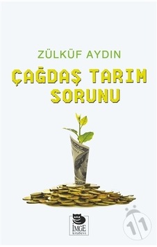 Çağdaş Tarım Sorunu - Zülküf Aydın - İmge Kitabevi Çağdaş Tarım Sorunu - Zülküf Aydın - İmge Kitabevi