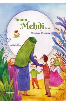 İmam Mehdi (a.s.) ve Sorulara Cevaplar - Ali Şaibi - Hekimane Yayınları