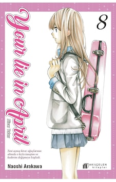 Your Lie İn April - Nisan Yalanı 8 Akılçelen Kitaplar Your Lie İn April - Nisan Yalanı 8 Akılçelen Kitaplar