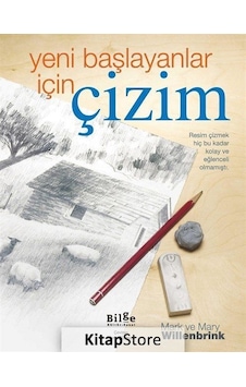 Yeni Başlayanlar Için Çizim - Mark Willenbrink Yeni Başlayanlar Için Çizim - Mark Willenbrink