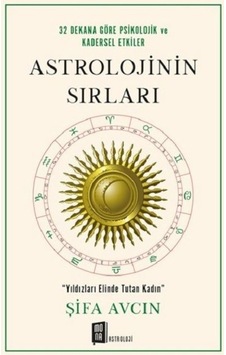 Astrolojinin Sırları - Şifa Avcın - Mona Astrolojinin Sırları - Şifa Avcın - Mona