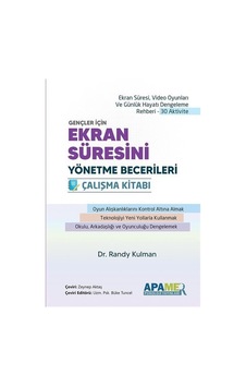 Gençler İçin Ekran Süresini Yönetme Becerileri Çalışma Kitabı - Ekran Süresi Video Oyunları ve Günl - Randy Kulman - Apamer Gençler İçin Ekran Süresini Yönetme Becerileri Çalışma Kitabı - Ekran Süresi Video Oyunları ve Günl - Randy Kulman - Apamer