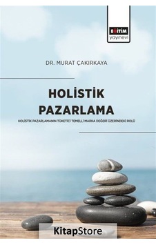 Holistik Pazarlama - Murat Çakırkaya - Eğitim Yayınevi