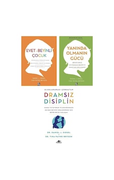 Evet Beyınlı Cocuk + Yanında Olmanın Gucu + Dramsız Dısıplın 3 Set Evet Beyınlı Cocuk + Yanında Olmanın Gucu + Dramsız Dısıplın 3 Set