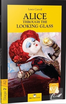 Stage-2 Alice Through The Looking Glass - İngilizce Hikaye - Lewis Carroll - MK Publications Stage-2 Alice Through The Looking Glass - İngilizce Hikaye - Lewis Carroll - MK Publications