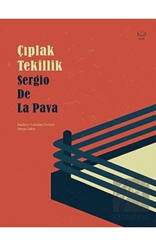 Çıplak Tekillik - Sergio De La Pava - Yedi Yayınları Çıplak Tekillik - Sergio De La Pava - Yedi Yayınları