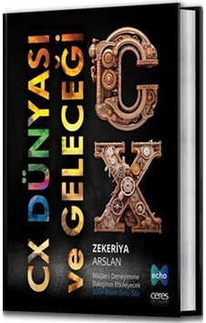 Cx Dünyası Ve Geleceği / Zekeriya Arslan Cx Dünyası Ve Geleceği / Zekeriya Arslan