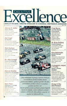 Executive Excellence - Liderlik Gelişimi Yönetim Etkililiği Ve Kurumsal Üretkenlik Dergisi Ekim 2002 Yıl 6: Sayı 67 Retro Eski Basım Koleksiyon