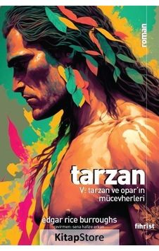 Tarzan 5: Tarzan ve Opar'ın Mücevherleri - Edgar Rice Burroughs - Fihrist Tarzan 5: Tarzan ve Opar'ın Mücevherleri - Edgar Rice Burroughs - Fihrist