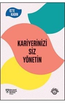 Kariyerinizi Siz Yönetin / Harvard Business Review