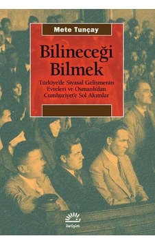 Bilineceği Bilmek - Mete Tunçay - İletişim Yayınları