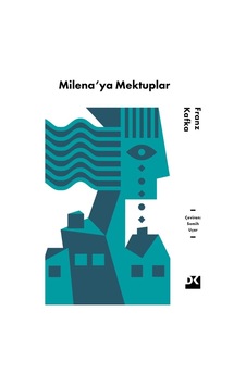 Milena'ya Mektuplar - Duygu Dolu Anlatımlar Ve İlişki Derinlikleri Milena'ya Mektuplar - Duygu Dolu Anlatımlar Ve İlişki Derinlikleri
