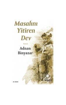 Masalını Yitiren Dev - Adnan Binyazar Masalını Yitiren Dev - Adnan Binyazar