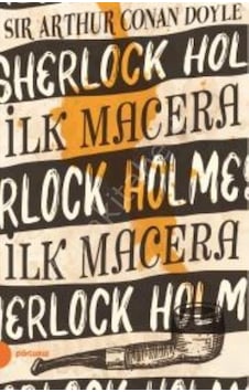 Sherlock Holmes 1-İlk Macera - Sir Arthur Conan Doyle - Portakal