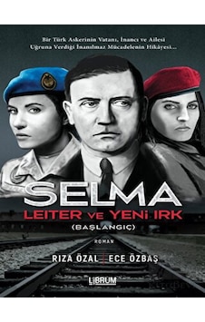 Selma Leiter ve Yeni Irk (Başlangıç) Librum Kitap - Librum Kitap