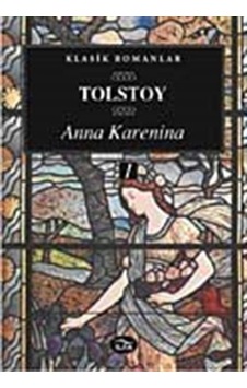 Anna Karenina (I. Cilt) / Lev N. Tolstoy Anna Karenina (I. Cilt) / Lev N. Tolstoy
