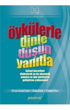 Öykülerle Dinle Düşün Yanıtla - Elvan Gezen Ucur 9789756624296