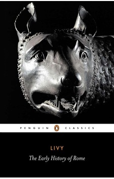 The Early History Of Rome: Bks. 1-5: Books I-v Of The History Of Rome From Its Foundation The Early History Of Rome: Bks. 1-5: Books I-v Of The History Of Rome From Its Foundation