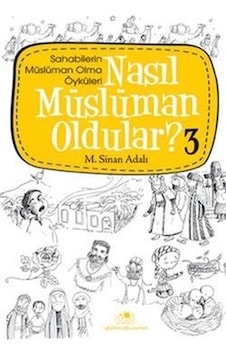 Nasıl Müslüman Oldular 3 - M. Sinan Adalı - Uğurböceği Nasıl Müslüman Oldular 3 - M. Sinan Adalı - Uğurböceği