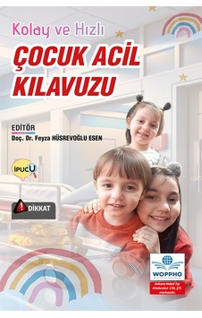 Kolay Ve Hızlı Çocuk Acil Kılavuzu