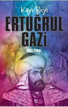 Ertuğrul Gazi - Kayı Beyi Ertuğrul Gazi - Kayı Beyi
