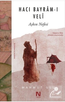 Hacı Bayram-I Veli / Mahmut Ulu Hacı Bayram-I Veli / Mahmut Ulu