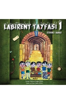 Labirent Tayfası 1 - Gizemli Bahçe - Şahin Ünal - Cinius Labirent Tayfası 1 - Gizemli Bahçe - Şahin Ünal - Cinius