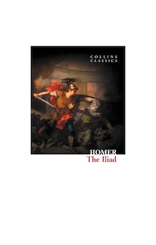 The Iliad The Iliad