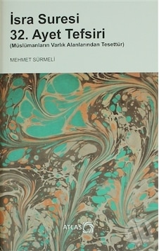 İsra Süresi 32. Ayet Tefsiri - Mehmet Sürmeli - Atlas Kitap İsra Süresi 32. Ayet Tefsiri - Mehmet Sürmeli - Atlas Kitap