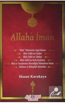 Allaha İman Risalesi - Hasan Karakaya - Nebevi Hayat Yayınları Allaha İman Risalesi - Hasan Karakaya - Nebevi Hayat Yayınları